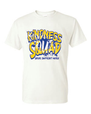 Kindness Shirt: Kindness Squad Customizable
