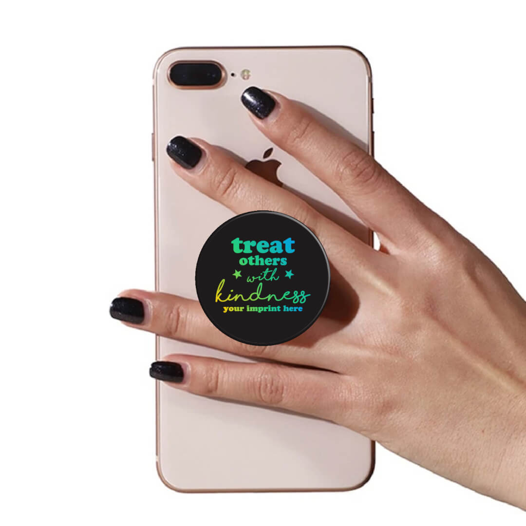Kindness PopUp Phone Gripper (Customizable): Treat Others with Kindness Kindness PopUp Phone Gripper (Customizable): Treat Others with Kindness