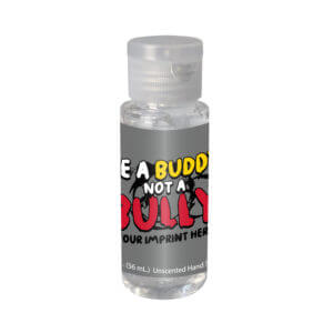 Bullying Prevention Hand Sanitizer (Customizable): Be A Buddy Not A Bully