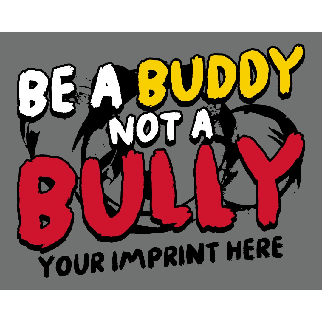 Bullying Prevention Banner (Customizable): Be A Buddy Not A Bully