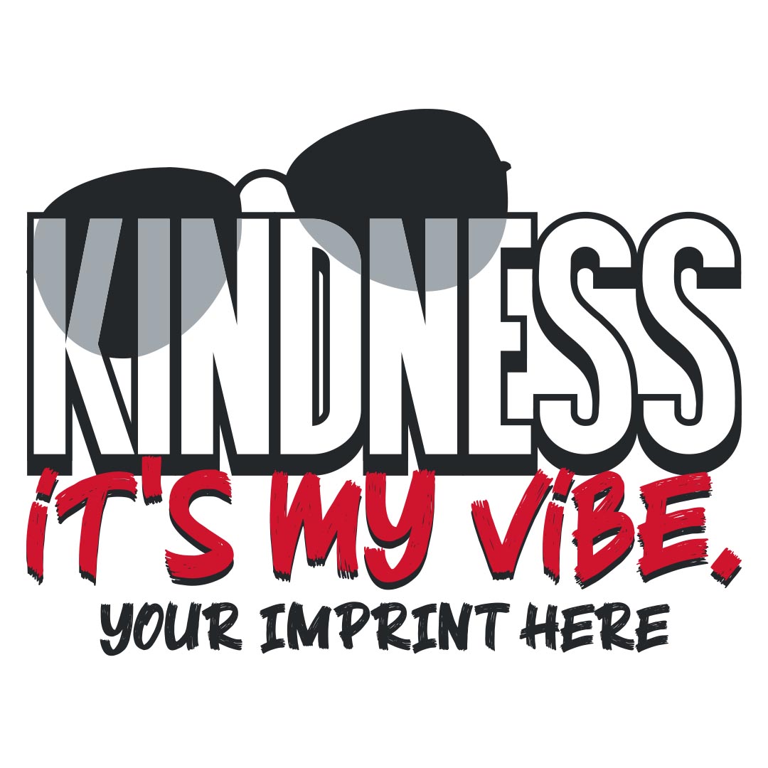 Kindness Banner (Customizable) : Kindness It’s My Vibe