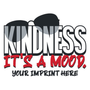 Kindness Banner (Customizable): Kindness It’s A Mood