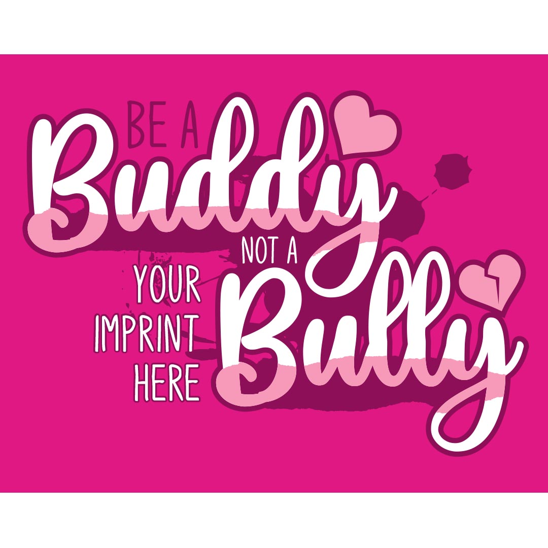 Bullying Prevention Banner (Customizable): Be A Buddy Not A Bully