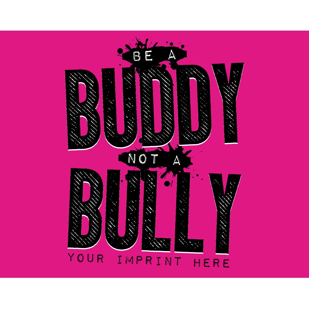 Bullying Prevention Banner (Customizable): Be A Buddy Not A Bully