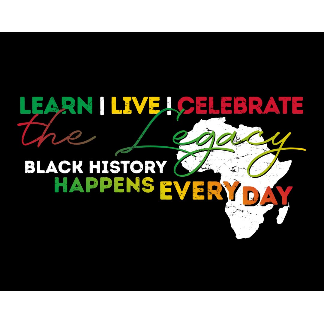 Black History Month Banner (Customizable): Learn Live Celebrate The Legacy