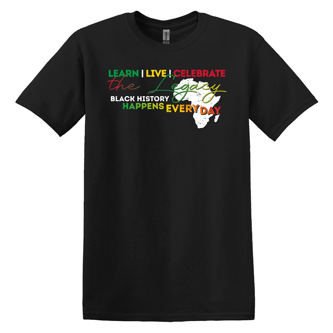 Black History Month Shirt: Learn Live Celebrate the Legacy – Customizable Black History Month Shirt: Learn Live Celebrate the Legacy - Customizable