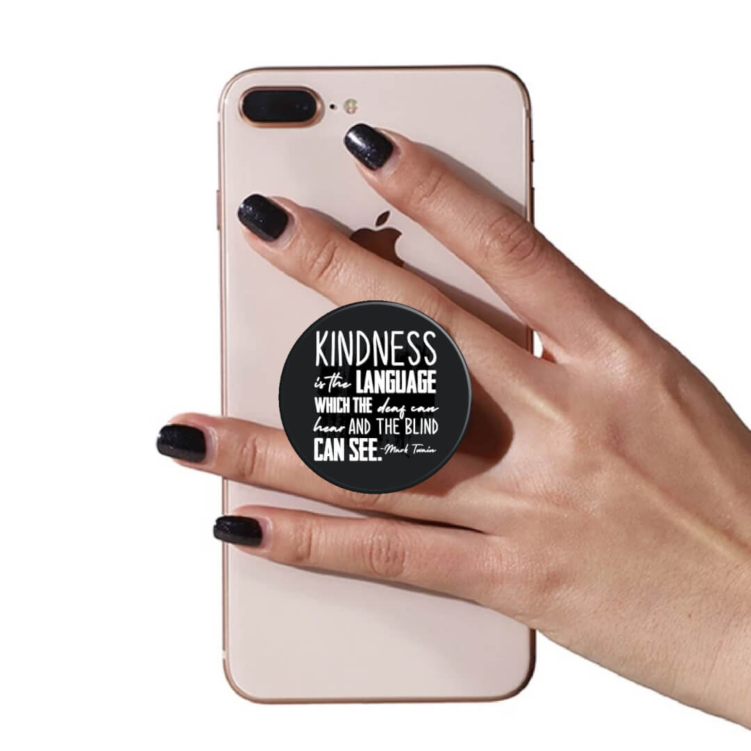 Kindness PopUp Phone Gripper (Customizable): Kindness Is The Language