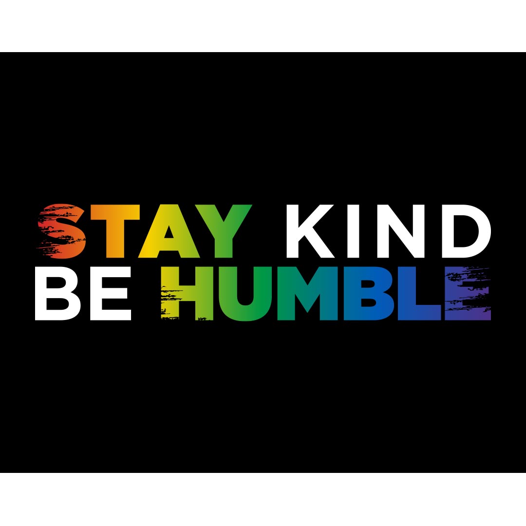 Kindness Banner (Customizable): Stay Kind Be Humble