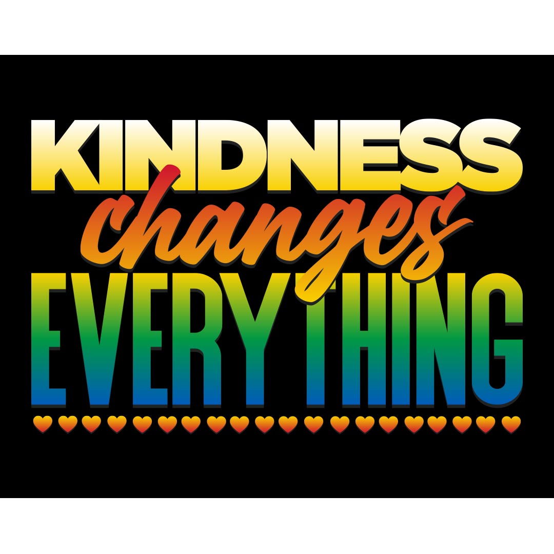 Kindness Banner (Customizable): Kindness Changes Everything