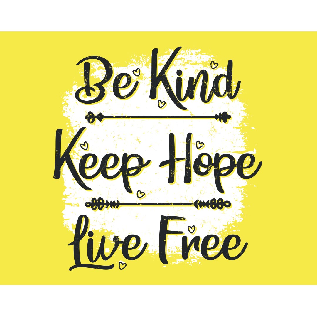 Kindness Banner (Customizable): Be Kind Keep Hope Live Free