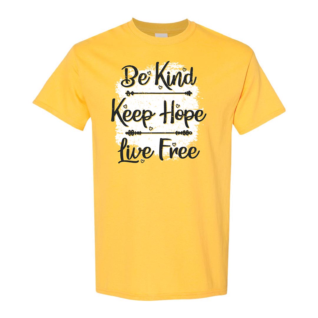 Kindness Shirt: Be Kind Keep Hope Live Free - Customizable