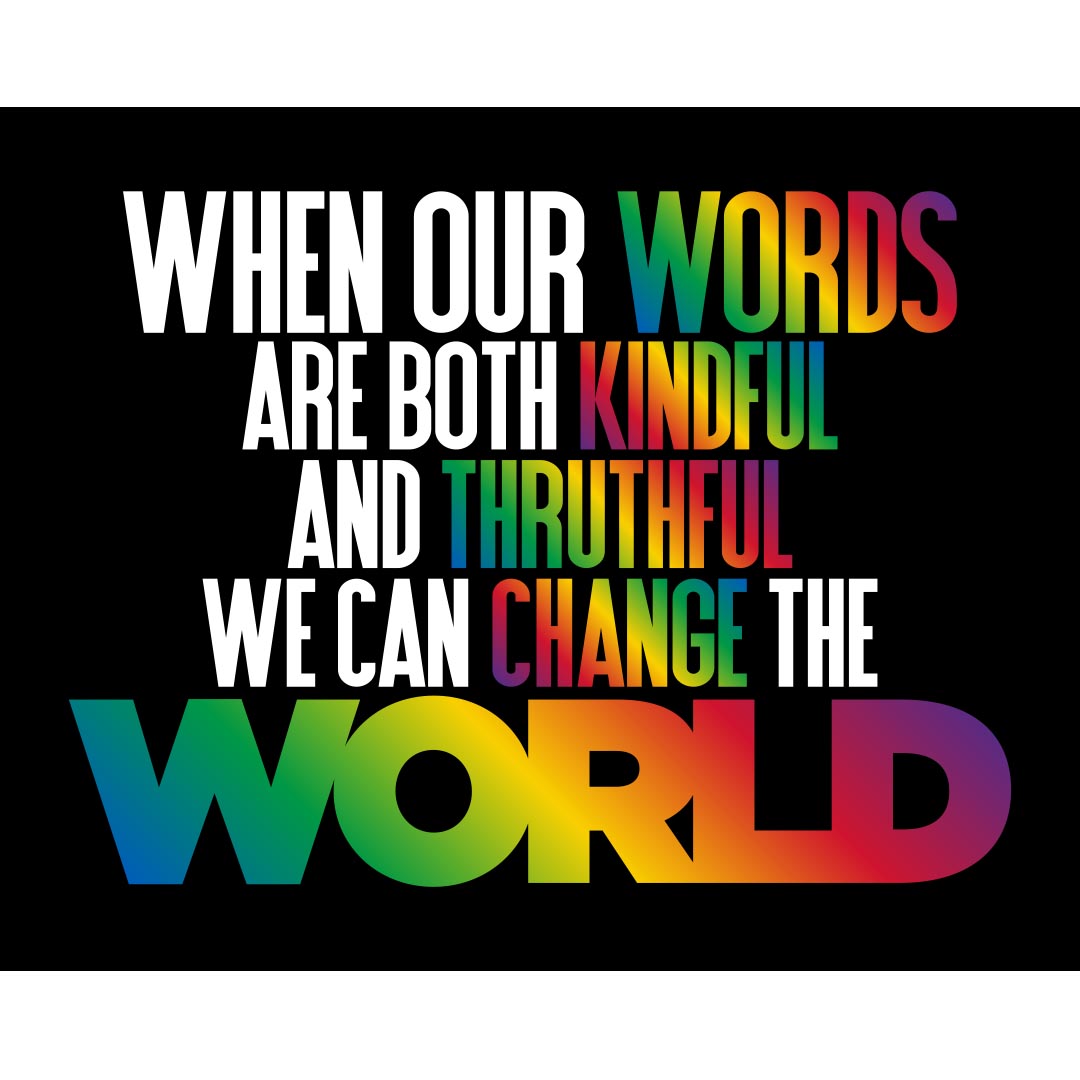 Kindness Banner (Customizable): When Our Words Are Both Kindful And Truthful – Design 1