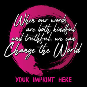 Kindness Banner (Customizable): When Our Words Are Both Kindful And Truthful – Design 2