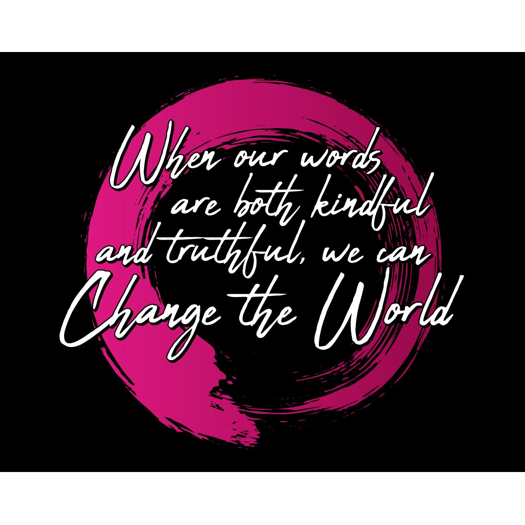 Kindness Banner (Customizable): When Our Words Are Both Kindful And Truthful – Design 2