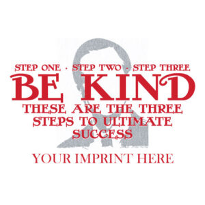 Kindness Banner (Customizable): Step One. Step Two. Step Three. Be Kind