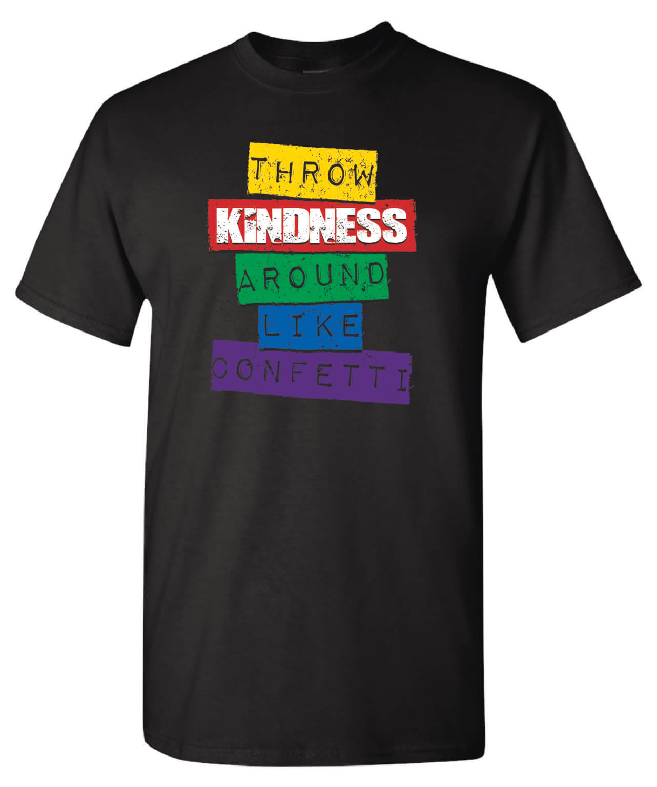 Kindness Shirt: Throw Kindness Around Like Confetti – Customizable