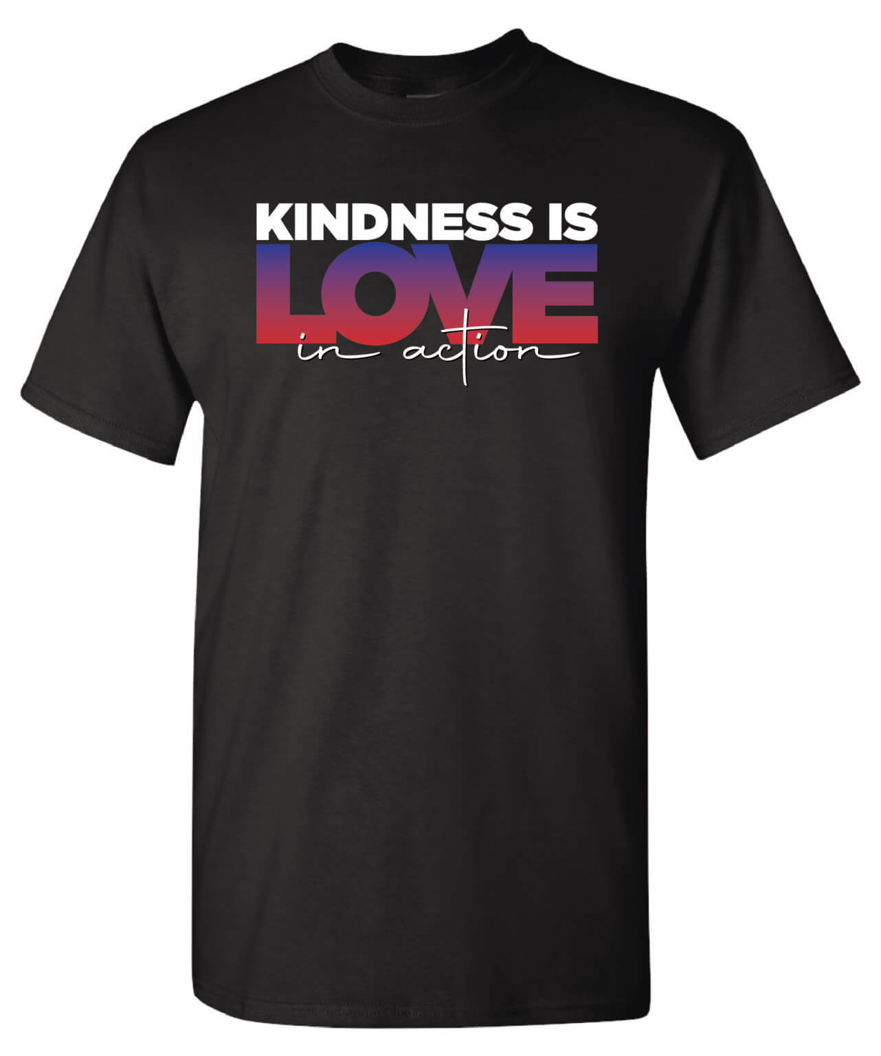 Kindness Shirt: Kindness Is Love In Action – Customizable