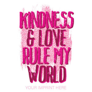 Kindness Banner (Customizable): Kindness And Love Rule My World