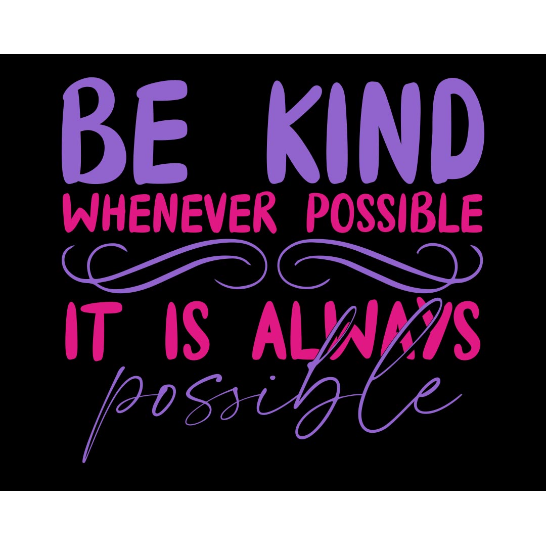 Kindness Banner (Customizable): Be Kind Whenever Possible