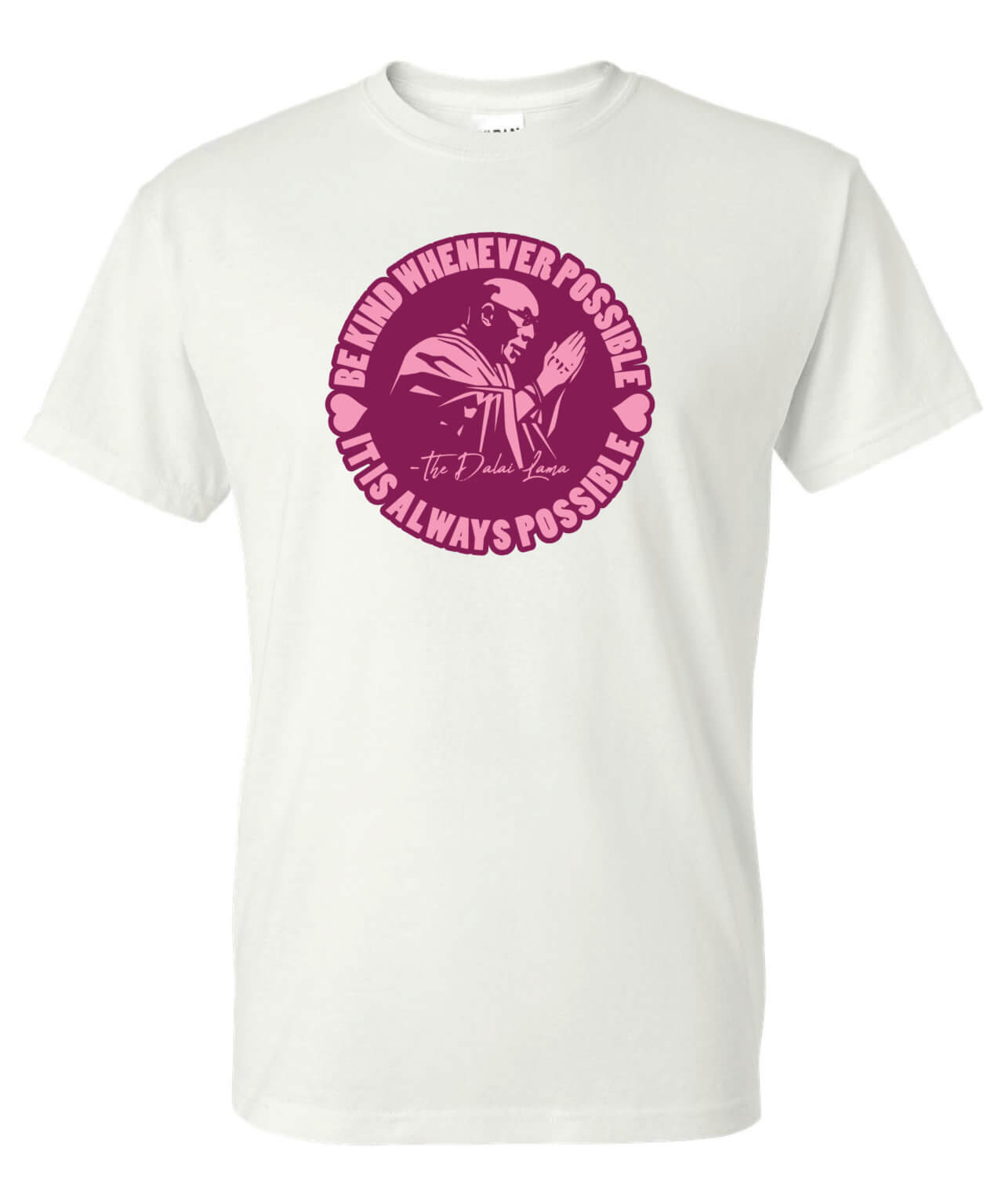 Kindness Shirt: Be Kind Whenever Possible – Customizable