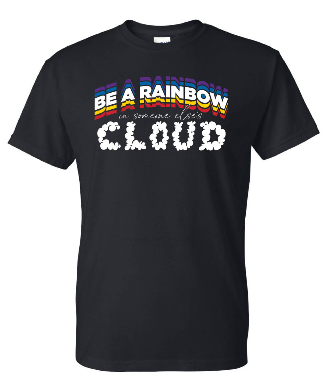 Kindness Shirt: Be A Rainbow – Customizable