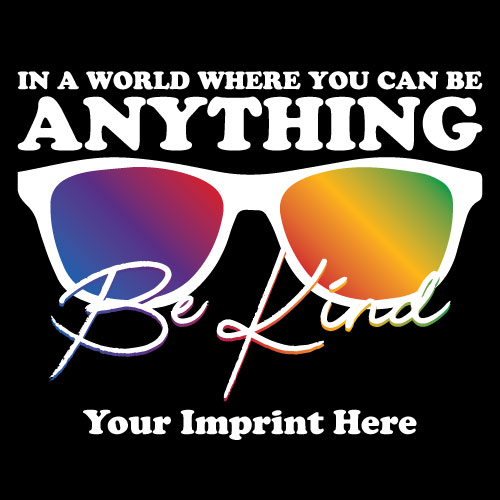 Kindness Banner (Customizable): In A World Where You Can Be Anything Kindness Banner (Customizable): In A World Where You Can Be Anything