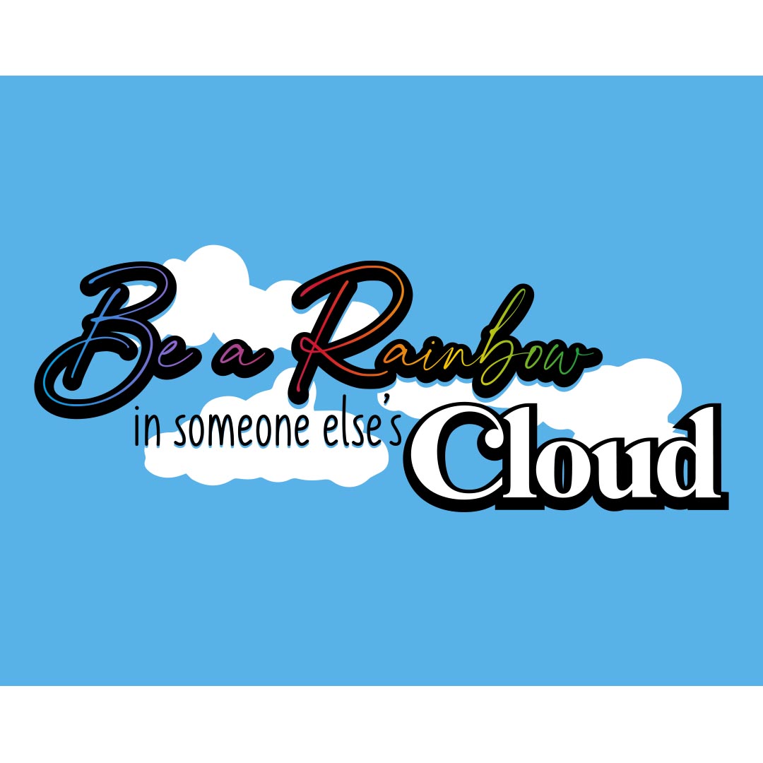 Kindness Banner (Customizable): Be A Rainbow
