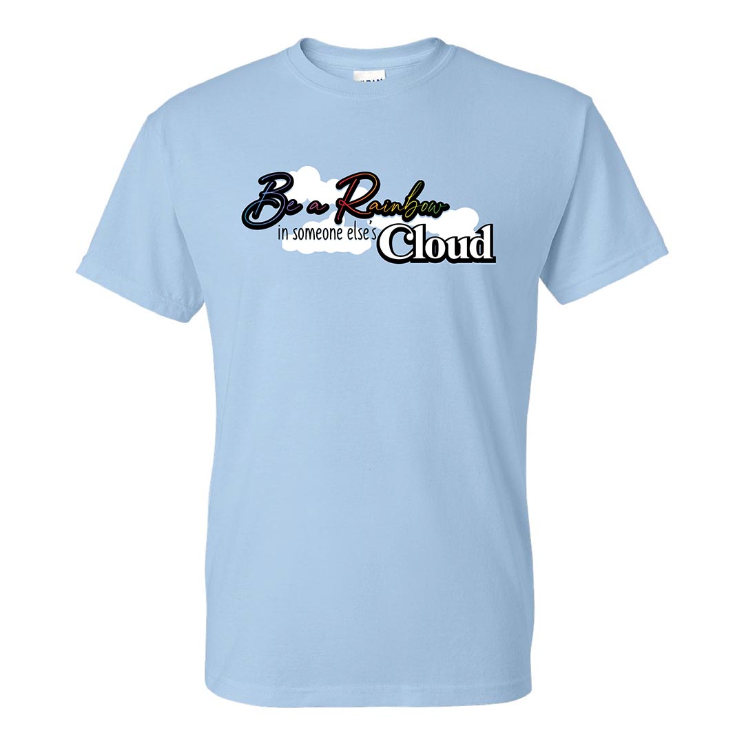 Kindness Shirt: Be A Rainbow - Customizable