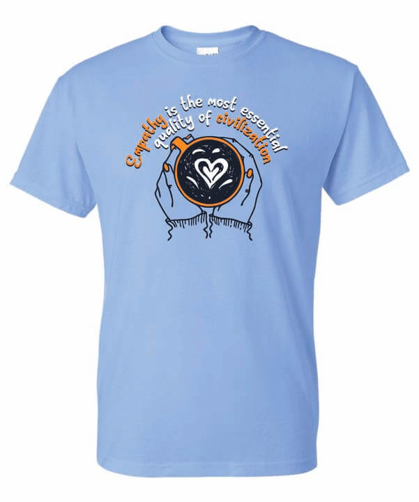 Kindness Shirt: Empathy is the Most Essential Quality of Civilization – Customizable Kindness Shirt: Empathy is the Most Essential Quality of Civilization – Customizable