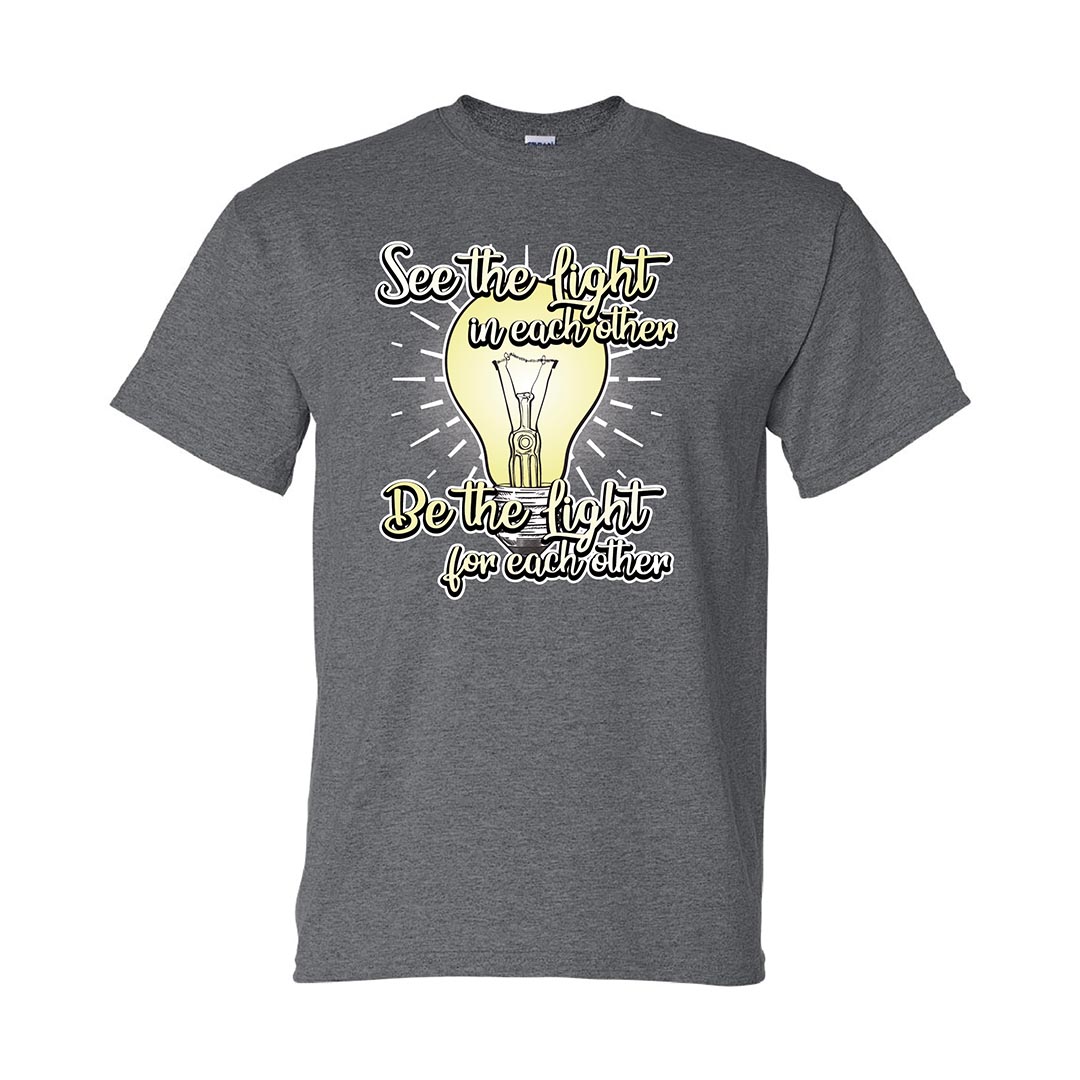 Kindness Shirt: See The Light In Each Other - Customizable