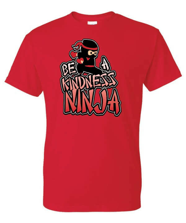 Kindness Shirt: Be A Kindness Ninja – Customizable