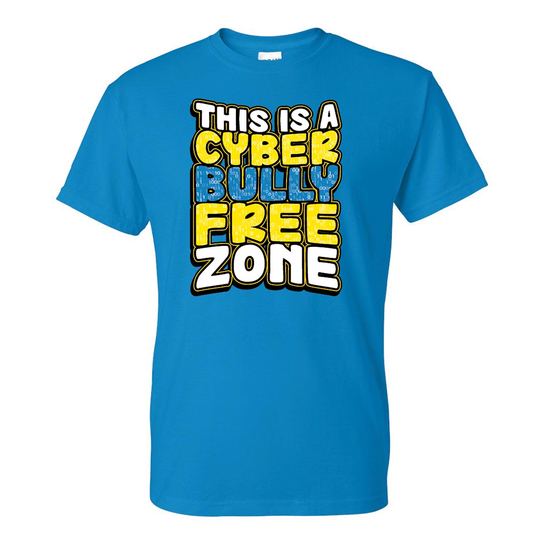 Bullying Prevention Shirt: This Is A Cyber Bully Free Zone - Customizable