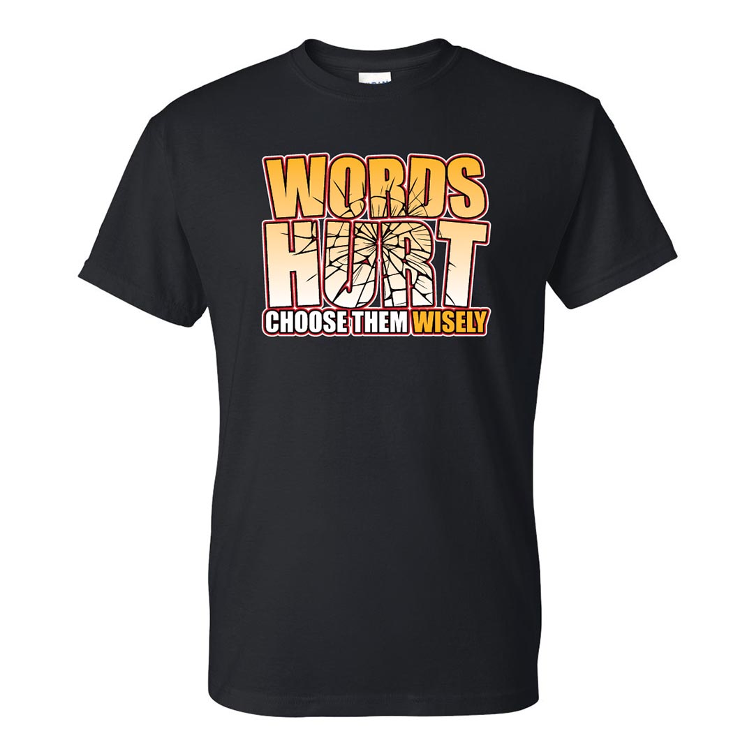 Bullying Prevention Shirt: Words Hurt... - Customizable