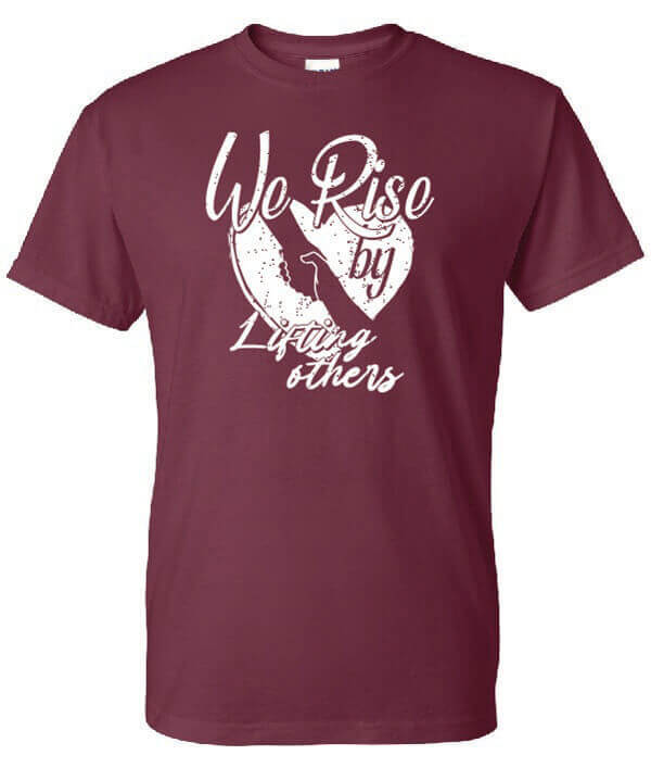 Character Building Shirt: We Rise By Lifting Others – Customizable