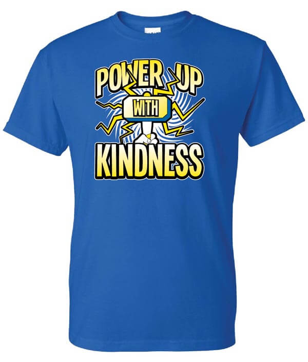 Kindness Shirt: Power Up With Kindness – Customizable