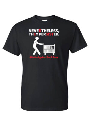 Librarian Shirt: Nevertheless, They Persisted – Customizable