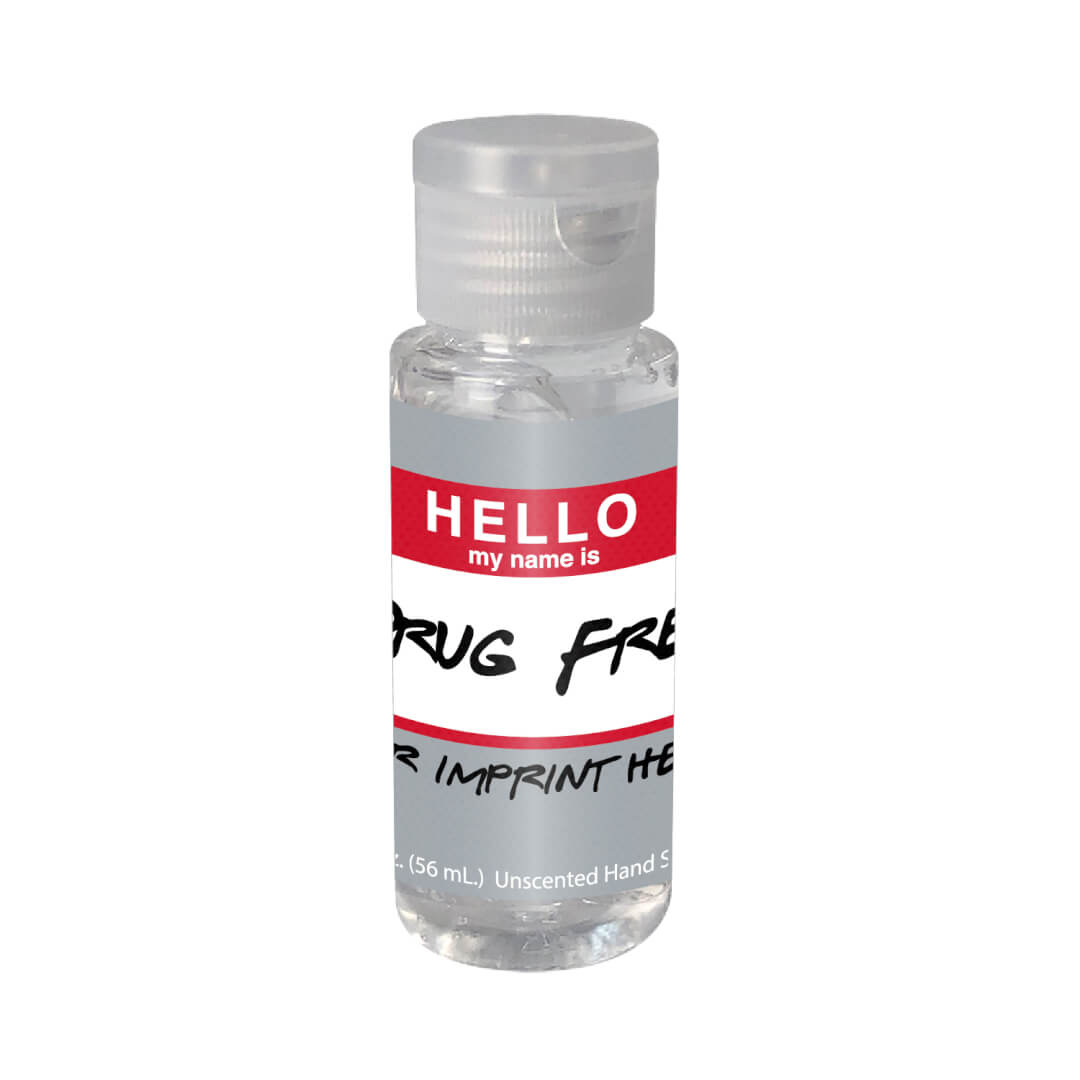 Drug Prevention Hand Sanitizer (Customizable): Hello My Name Is Drug Free Drug Prevention Hand Sanitizer (Customizable): Hello My Name Is Drug Free