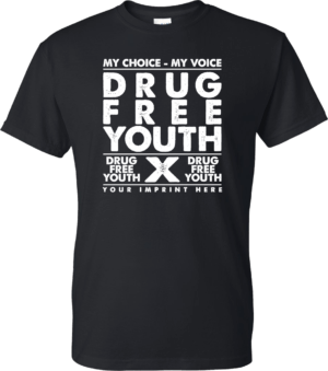 Drug Prevention Shirt: MY CHOICE – MY VOICE DRUG FREE YOUTH