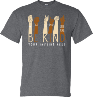 Kindness Shirt: Be Kind -Customizable