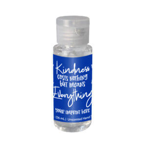 Kindness Hand Sanitizer (Customizable): Kindness Costs Nothing But Means Everything