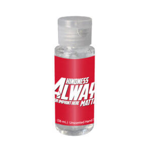 Kindness Hand Sanitizer (Customizable): Kindness Always Matters