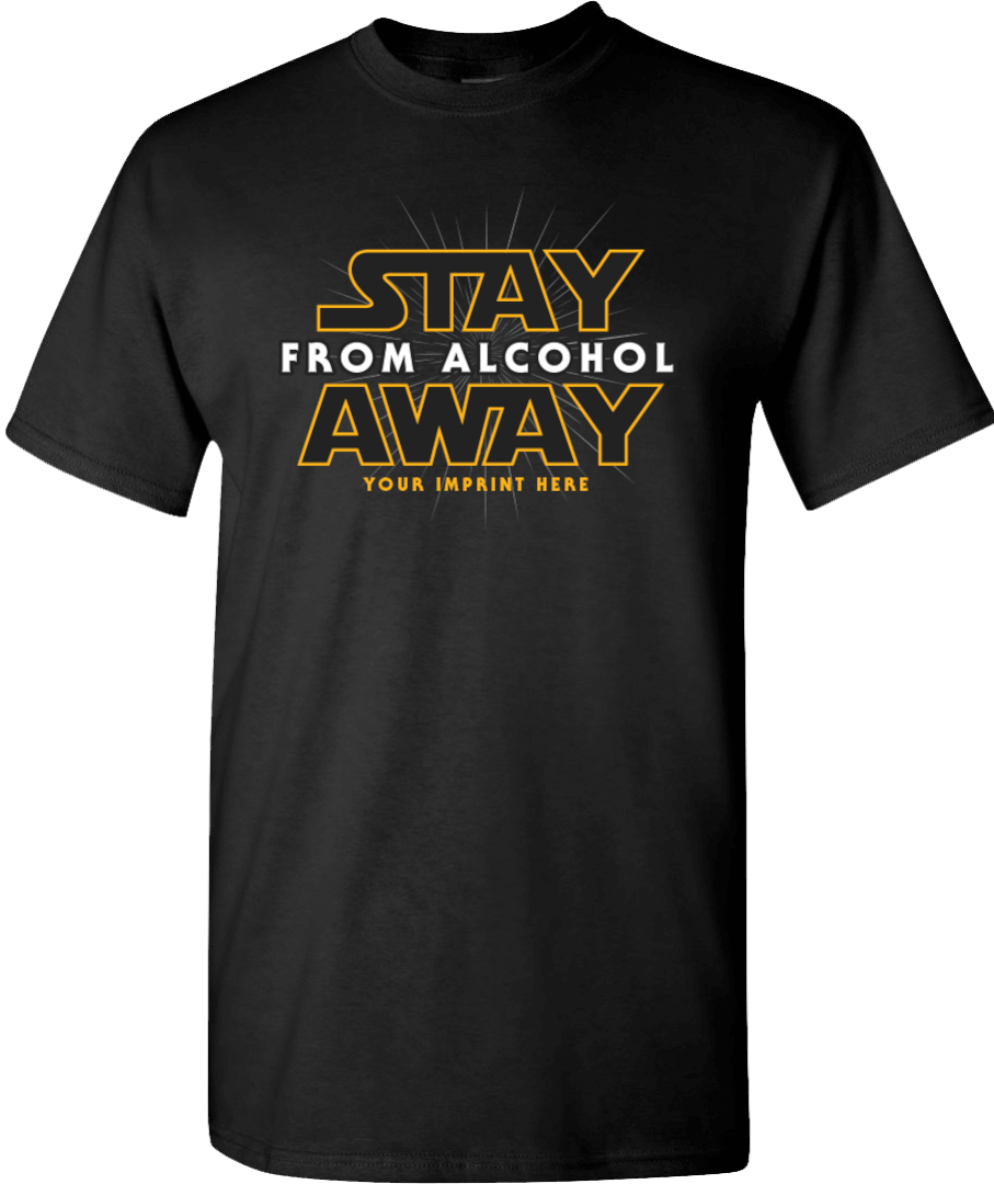Alcohol Prevention Shirt: Stay Away From Alcohol Alcohol Prevention Shirt: Stay Away From Alcohol