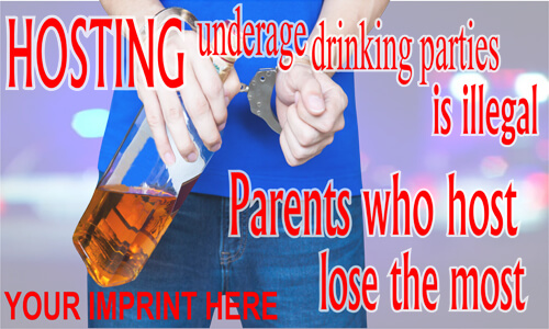 Alcohol Prevention Banner (Customizable): Hosting Underage Drinking Parties… Alcohol Prevention Banner (Customizable): Hosting Underage Drinking Parties…