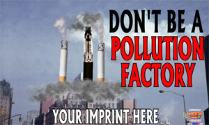 Tobacco Prevention Banner (Customizable): Don’t Be A Pollution Factory