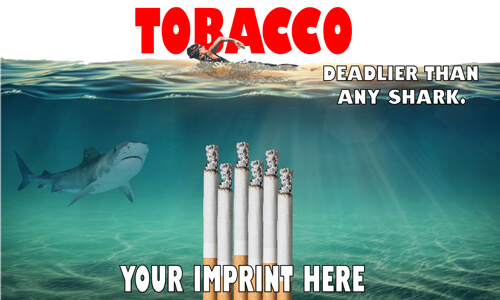 Tobacco Prevention Banner (Customizable): Tobacco – Deadlier Than Any Shark Tobacco Prevention Banner (Customizable): Tobacco – Deadlier Than Any Shark