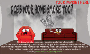 Tobacco Prevention Banner (Customizable): Does Your Home Smoke Too?