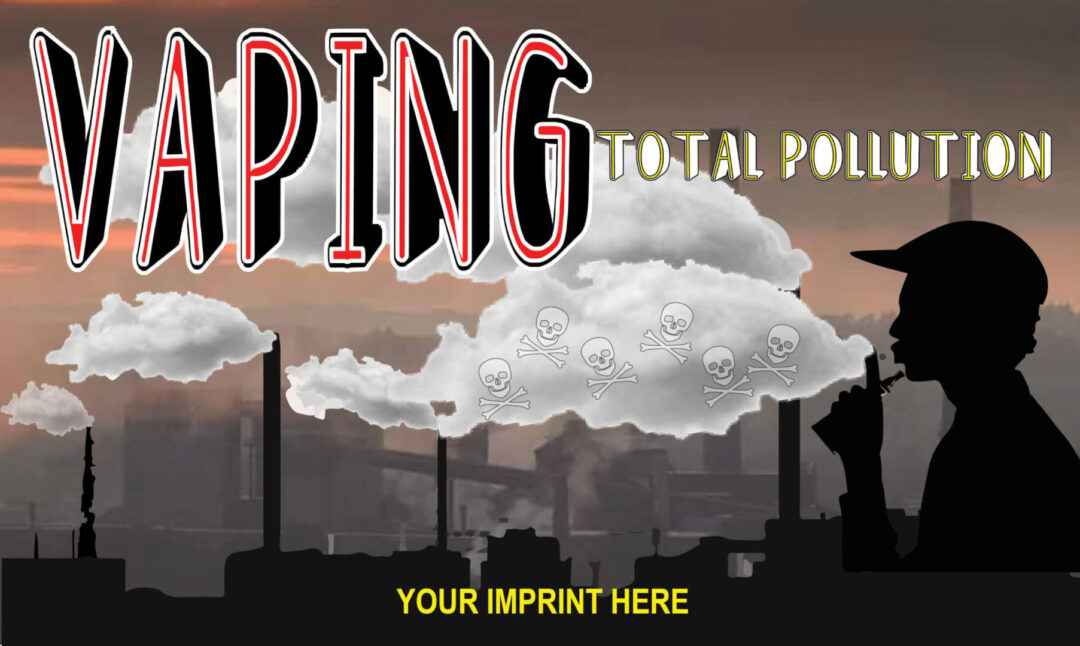 Vaping Prevention Banner (Customizable): VAPING TOTAL POLLUTION