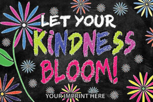 Kindness Banner (Customizable): Let Your Kindness Bloom