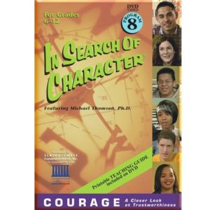 INSEARCH OF CHARACTER: COURAGE