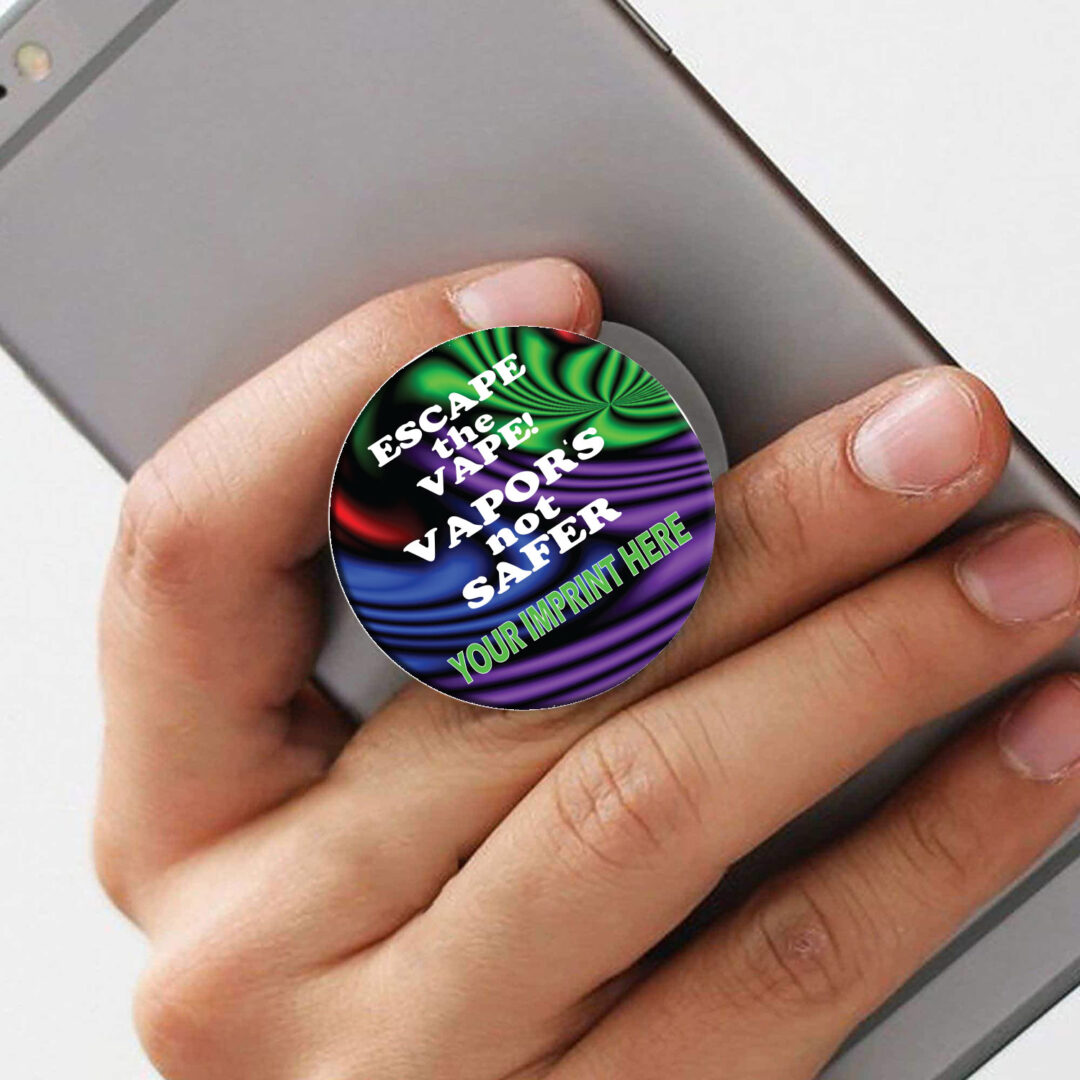 Vaping Prevention PopUp Phone Gripper (Customizable): Escape the Vape! VAPOR’S not SAFER